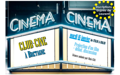Mardi 16 janvier à 17h30 : le (vrai) retour du Club Cinéma à Bretagne ! Venez nombreux